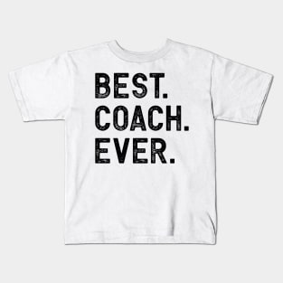 Best Coach Ever Kids T-Shirt